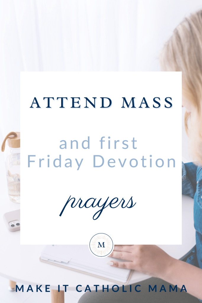 Text reads, "Attend Mass and the first Friday devotion," overlaying a blue-white photo of a woman's profile sitting at a desk and writing in a book.