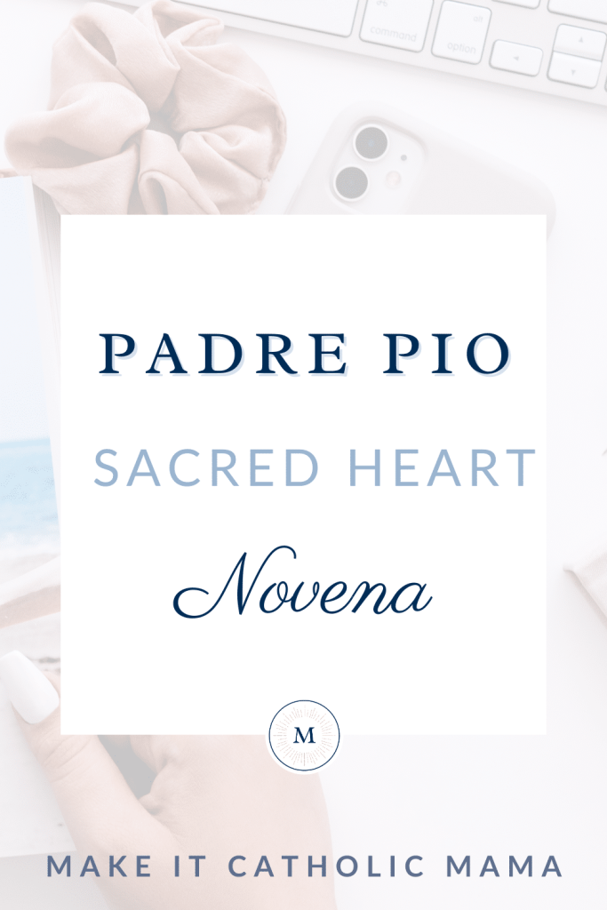 Text reads, "Padre Pio Sacred Heart Novena," overlaying a blue-white photo of a desk flat-lay showing a woman's hand, pink scrunchie, white cell phone and white keyboard.